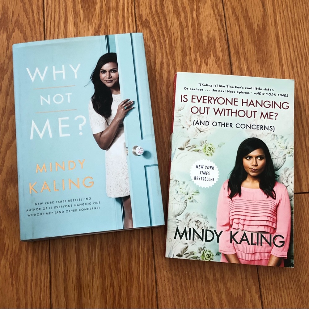 Mindy Kaling: Is Everyone Hanging Out Without Me? and Why Not Me?